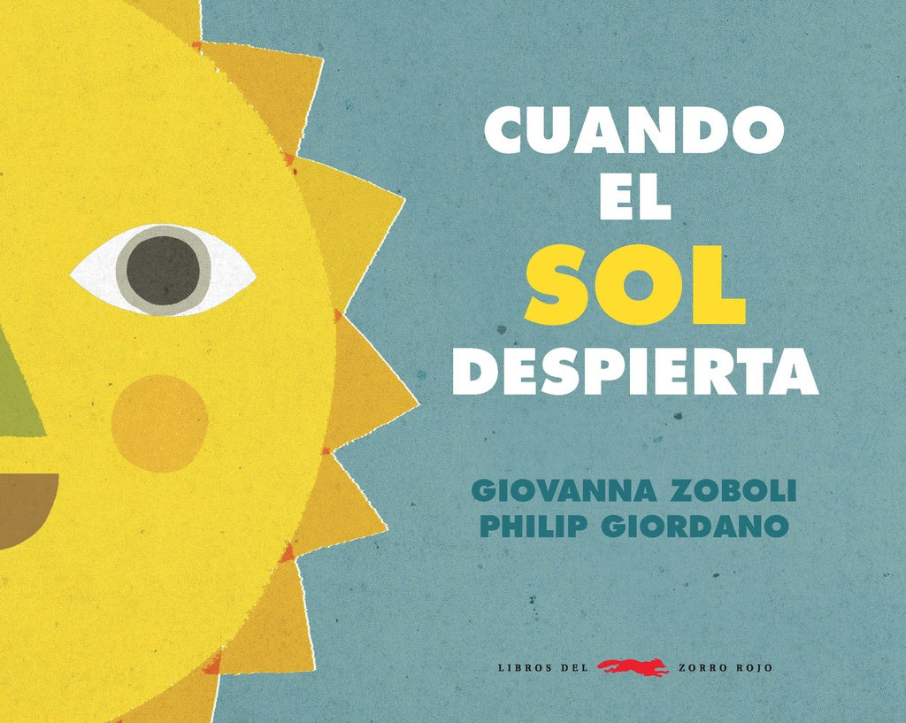 CUANDO EL SOL DESPIERTA | Giovanna Zoboli/Philip Giordano