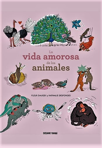VIDA AMOROSA DE LOS ANIMALES, LA | FLEUR DAUGEY