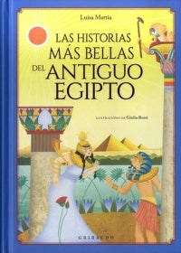 HISTORIAS MAS BELLAS DEL ANTIGUO EGIPTO, LAS
