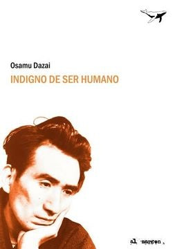 INDIGNO DE SER HUMANO | OSAMU DAZAI