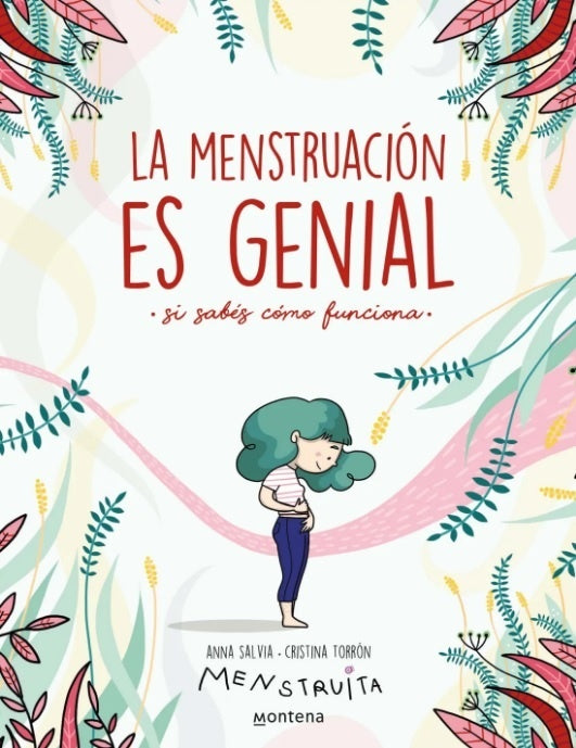 MENSTRUACION ES GENIAL, LA | ANNA SILVA-CRISTINA TORRON