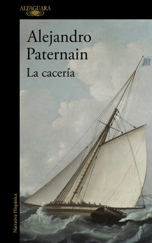 CACERIA, LA | ALEJANDRO PATERNAIN
