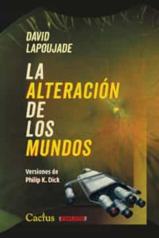 LA ALTERACION DE LOS MUNDOS | DAVID LAPOUJADE