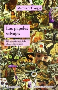 PAPELES SALVAJES, LOS | MAROSA DI GIORGIO