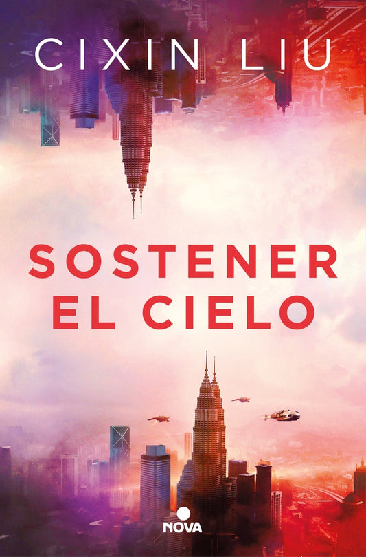 SOSTENER EL CIELO | Cixin Liu