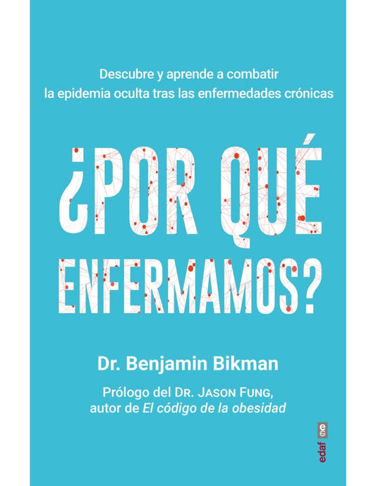 POR QUE ENFERMAMOS? | BENJAMIN BIKMAN