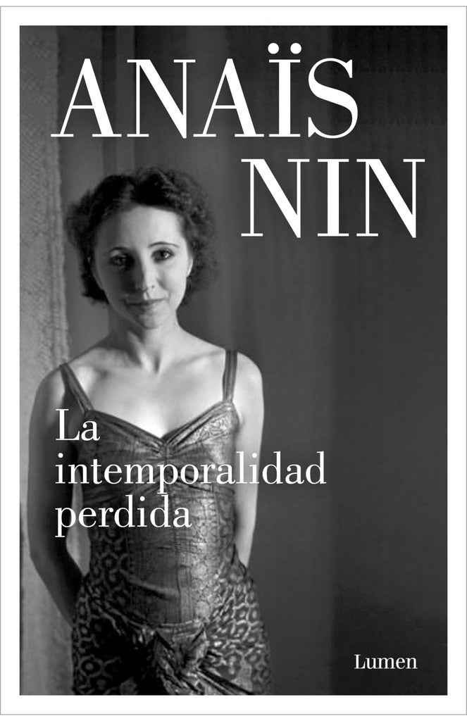 INTERMPORALIDAD PERDIDA, LA | ANAIS NIN