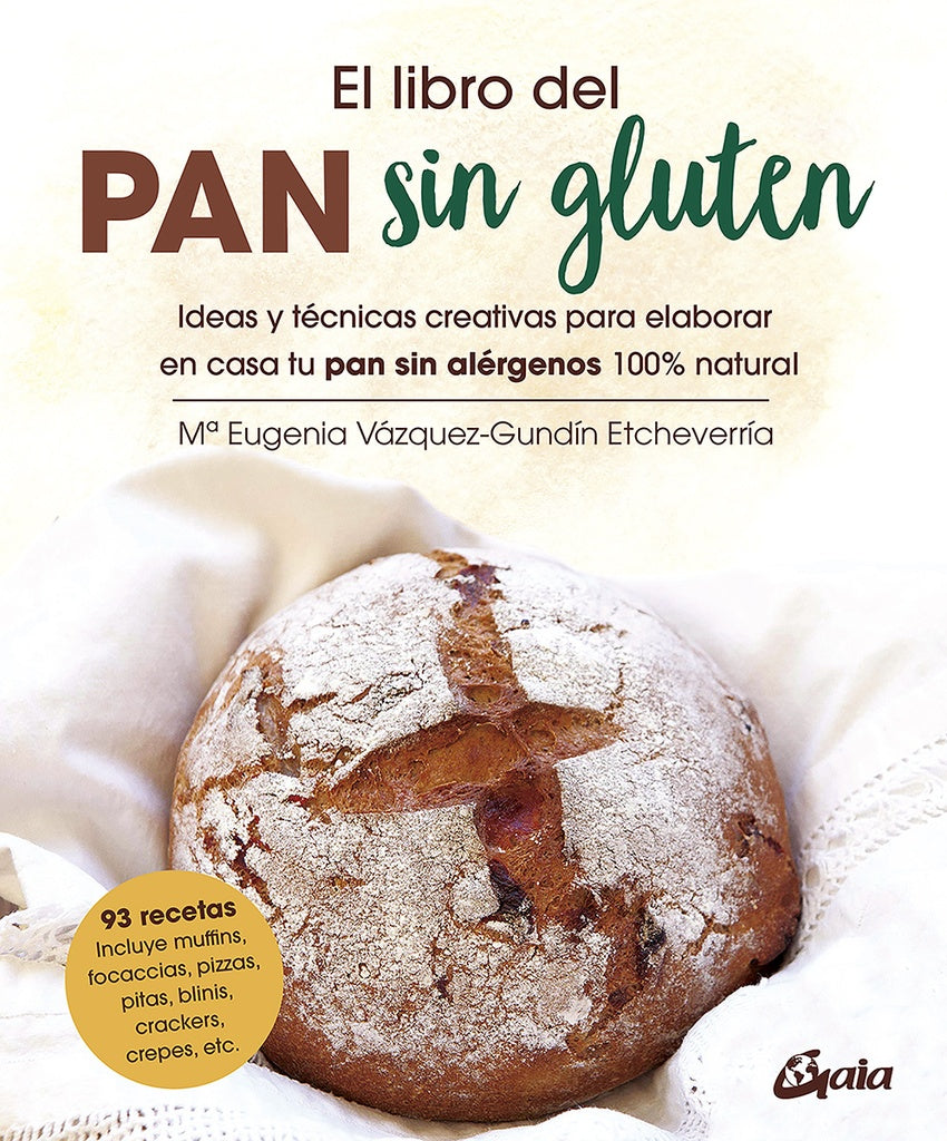 LIBRO DEL PAN SIN GLUTEN, EL | Mª EUGENIA VAZQUEZ-GUNDIN ETCHEVERRIA