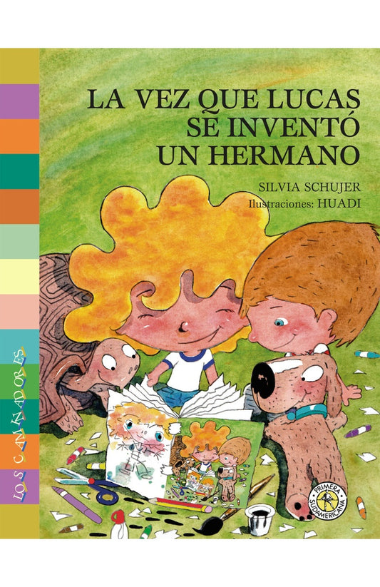 VEZ QUE LUCAS SE INVENTO UN HERMANO, LA | Silvia Schujer