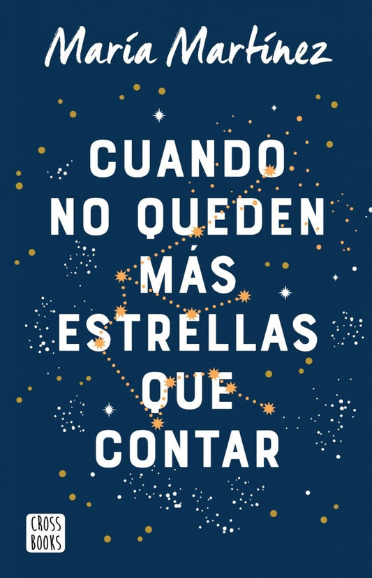 Cuando no queden más estrellas que contar | María Martínez