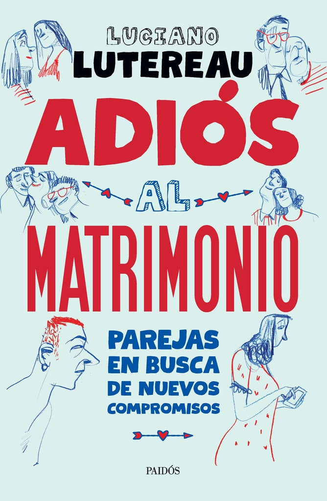 Adiós al matrimonio | LUCIANO LUTEREAU