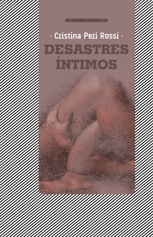 DESASTRES INTIMOS | CRISTINA PERI ROSSI