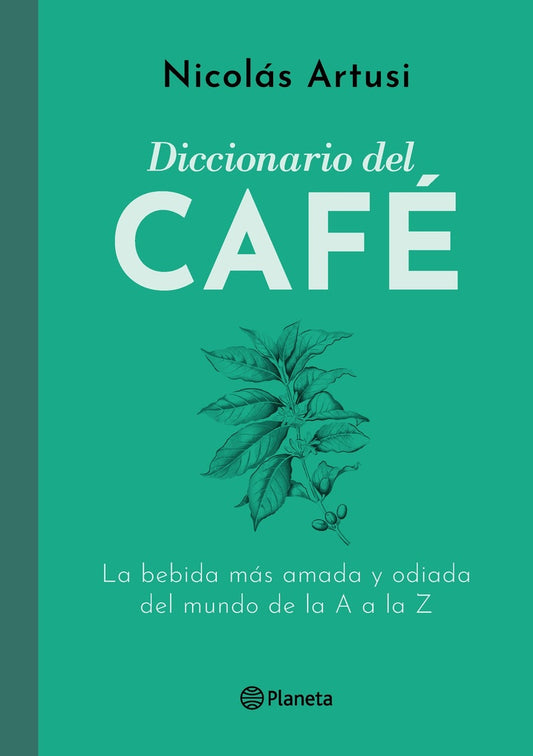 DICCIONARIO DEL CAFÉ | NICOLAS ARTUSI