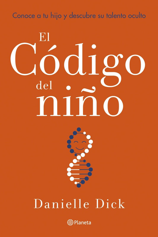 EL CODIGO DEL NIÑO | DANIELLE DICK