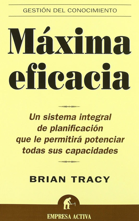 MAXIMA EFICACIA | BRIAN TRACY