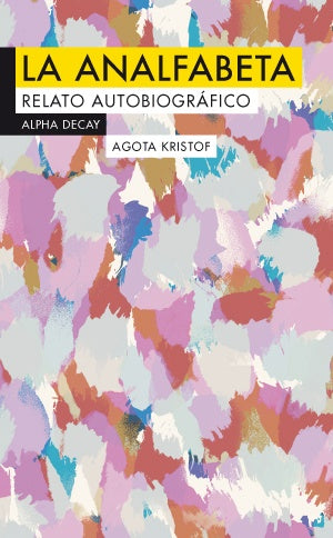 LA ANALFABETA | KRISTOF AGOTA