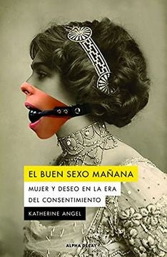BUEN SEXO MAÑANA, EL | KATHERINE ANGEL