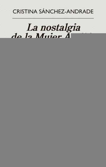 NOSTALGIA DE LA MUJER ANFIBIO, LA | CRISTINA SANCHEZ-ANDRADE