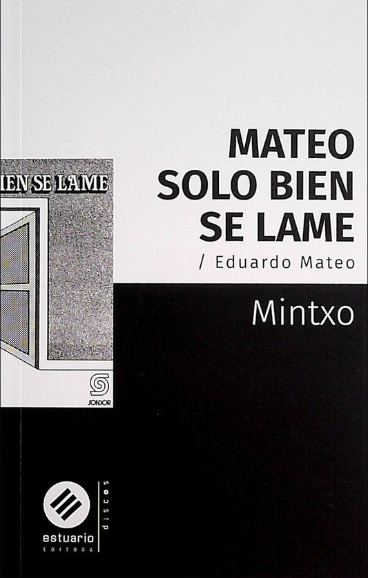 MATEO SOLO BIEN SE LAME. EDUARDO MATEO | Minxto Fermín Méndez