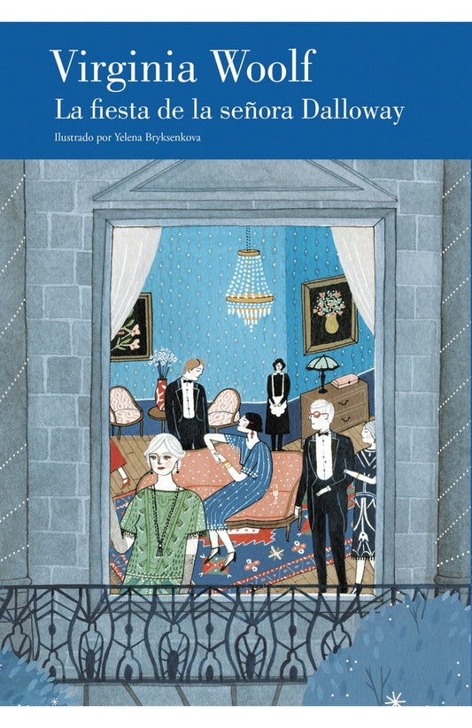 FIESTA DE LA SEÑORA DALLOWAY, LA | Virginia Woolf
