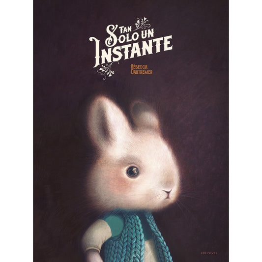 TAN SOLO UN INSTANTE | LEWIS/ DAUTREMER  REBECCA CARROLL