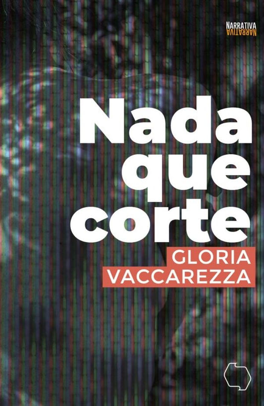 NADA QUE CORTE | Gloria Vaccarezza