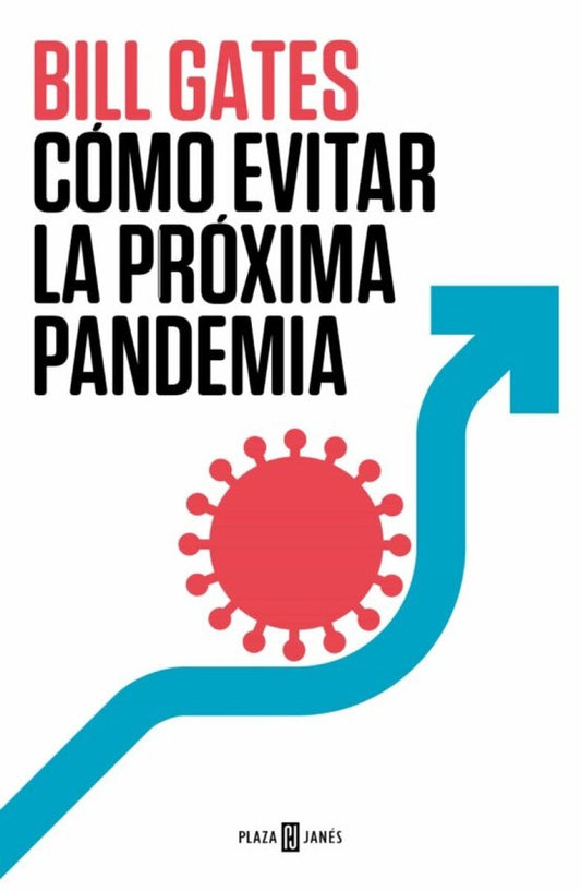 COMO EVITAR LA PROXIMA PANDEMIA | GATES BILL