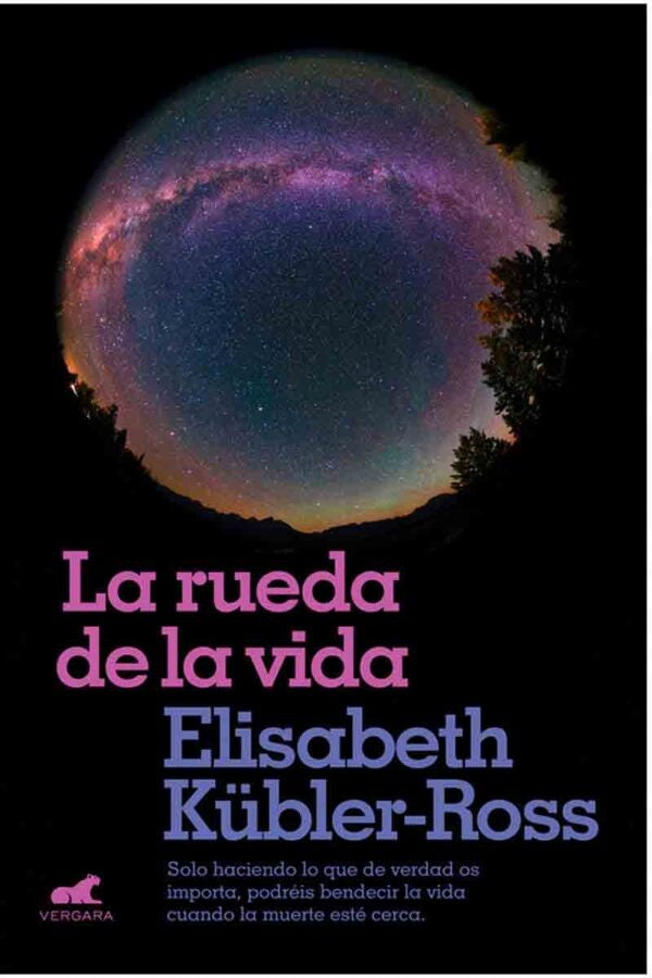 RUEDA DE LA VIDA, LA | Elisabeth Kübler-Ross