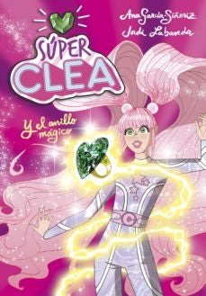 SUPER CLEA 1-EL ANILLO MAGICO | Jordi; García-Siñeriz  Ana Labanda