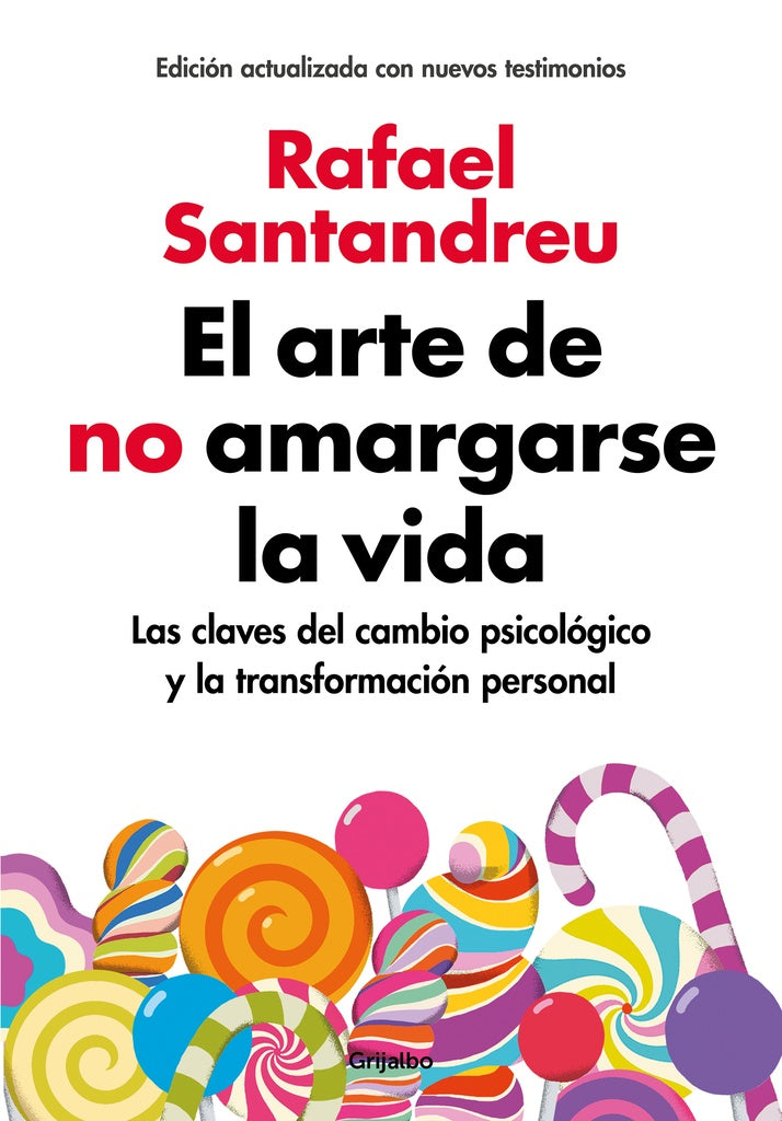 ARTE DE NO AMARGARSE LA VIDA (ED.AMPLIAD | Rafael Santandreu