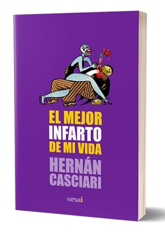 MEJOR INFARTO DE MI VIDA, EL | HERNAN CASCIARI