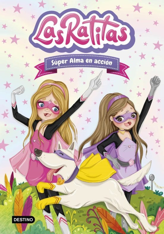 LAS RATITAS 2 SUPER ALMA EN ACCIÓN | Las Ratitas