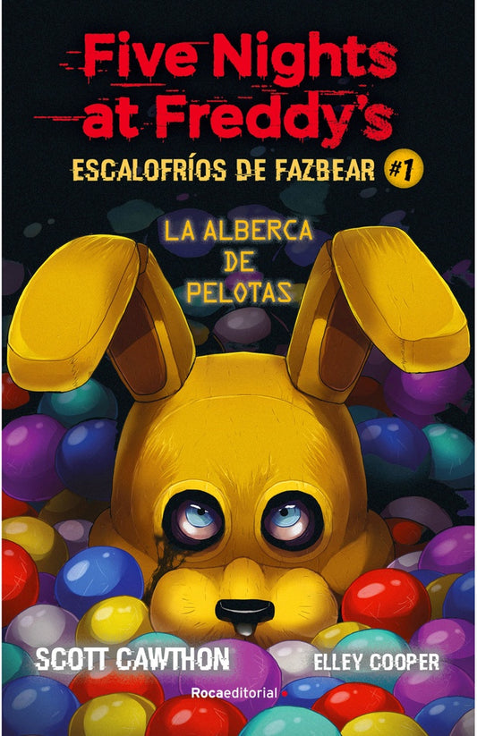 FIVE NIGHTS AT FREDDY'S. ESCALOFRÍOS DE | SCOTT CAWTHON