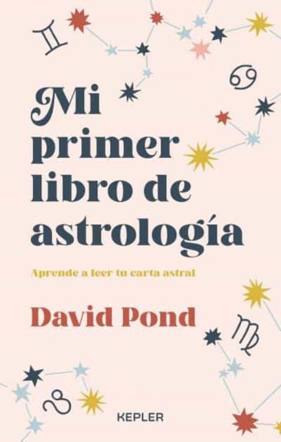 MI PRIMER LIBRO DE ASTROLOGIA | David Pond