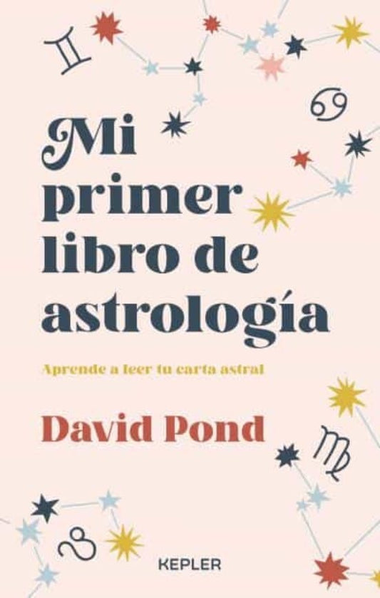 MI PRIMER LIBRO DE ASTROLOGIA | David Pond