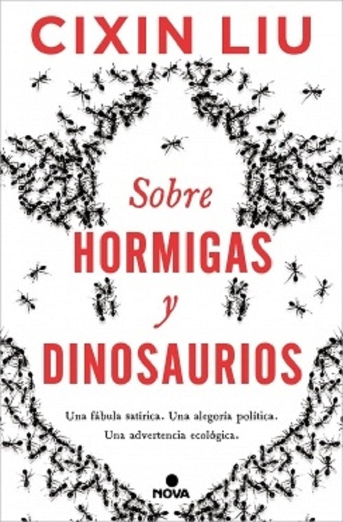 SOBRE HORMIGAS Y DINOSAURIOS | Liu Cixin