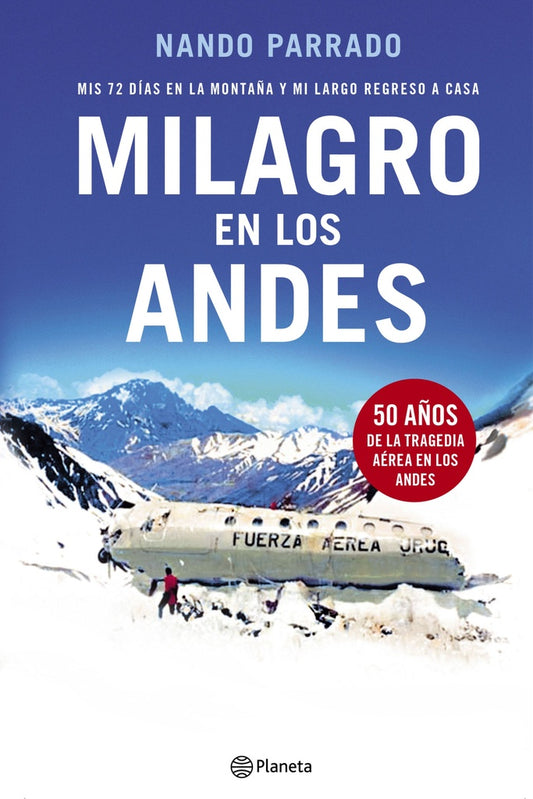 MILAGRO EN LOS ANDES. 50 AÑOS | NANDO PARRADO