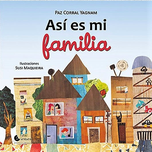 ASÍ ES MI FAMILIA | PAZ CORRAL YAGNAM