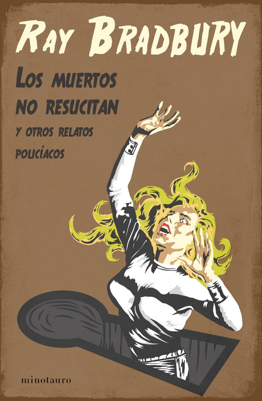 LOS MUERTOS NO RESUCITAN | RAY BRADBURY