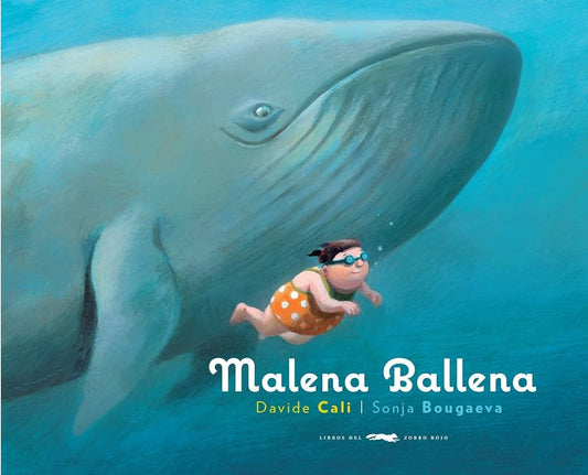 MALENA BALLENA | Davide Cali/Sonja Bougaeva