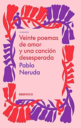 20 POEMAS DE AMOR T DURA | PABLO NERUDA