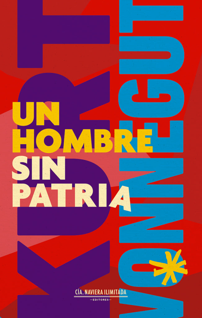 UN HOMBRE SIN PATRIA | KURT VONNEGUT