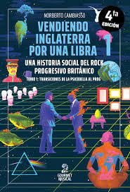 VENDIENDO INGLATERRA POR UNA LIBRA.  TOMO 1 (ED 2022) | NORBERTO CAMBIASSO