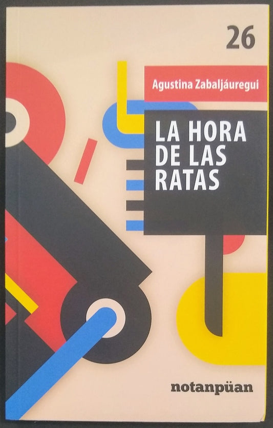 HORA DE LAS RATAS, LA | Agustina Zabaljáuregui