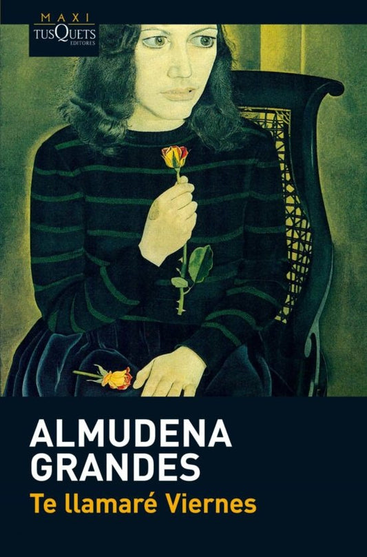 TE LLAMARÉ VIERNES | Almudena Grandes