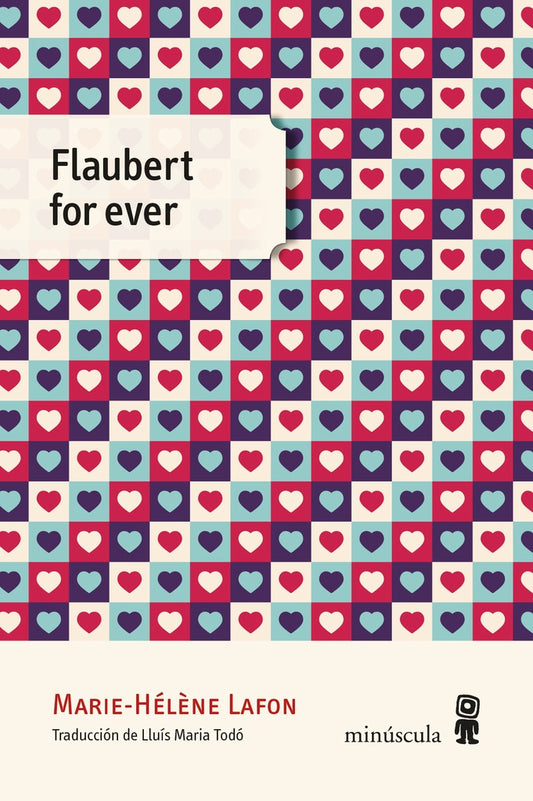 FLAUBERT FOREVER (Nuevo) | MARIE-HÉLÉNE LAFON