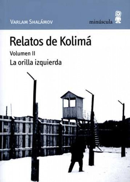 RELATOS DE KOLIMÁ II (Nuevo) | VARLAM SHALAMOV
