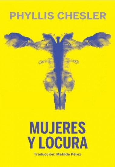 MUJERES Y LOCURA | PHYLLIS CHESLER