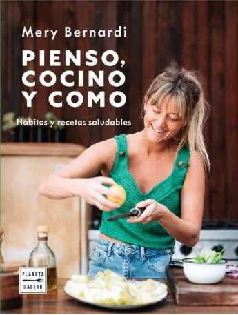 Pienso, cocino y como | Mery Bernardi