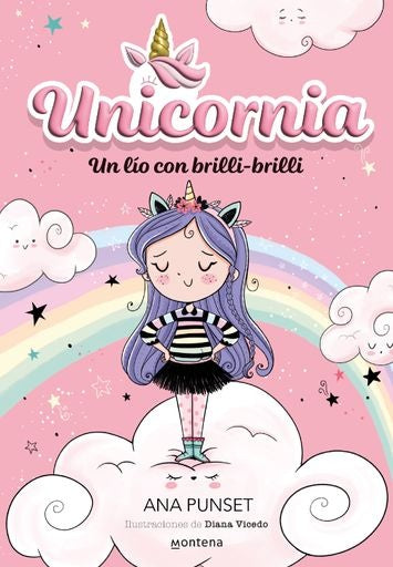 UNICORNIA 1. UN LIO CON BRILLI BRILLI | PUNSET ANA